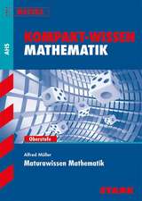 Kompakt-Wissen Mathematik - Maturawissen Mathematik (Österreich)