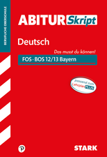 AbiturSkript FOS/BOS - Deutsch 12/13 Bayern