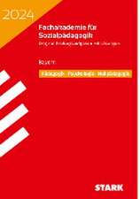 STARK Abschlussprüfung Fachakademie 2024 - Pädagogik, Psychologie, Heilpädagogik - Bayern