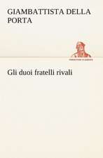 Gli Duoi Fratelli Rivali: Ljs379