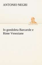 In Gondoleta Barcarole E Rime Veneziane: Purgatorio