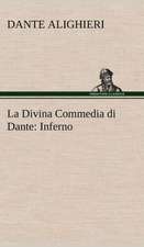 La Divina Commedia Di Dante: Inferno