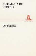 Les Troph Es: Histoire D'Un Vieux Bateau Et de Son Quipage