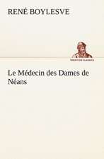 Le M Decin Des Dames de N ANS: Ao T 1887-1890