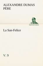 La San-Felice, V. 9: George Sand Et A. de Musset