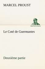 Le Cot de Guermantes - Deuxi Me Partie: George Sand Et A. de Musset