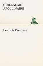 Les Trois Don Juan: George Sand Et A. de Musset