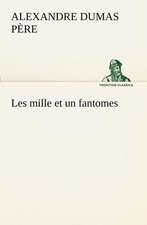 Les Mille Et Un Fantomes: 1854-1866