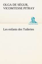 Les Enfants Des Tuileries: Ouvrage Enrichi de Nombreux Dessins de Busnel, de Deux Dessins... Et D'Un Portrait de L'Auteur Par St-Charles Roman de