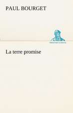 La Terre Promise: Ouvrage Enrichi de Nombreux Dessins de Busnel, de Deux Dessins... Et D'Un Portrait de L'Auteur Par St-Charles Roman de