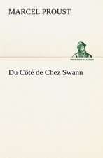 Du C T de Chez Swann: Moeurs Foraines