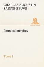 Portraits Litt Raires, Tome I: Moeurs Foraines