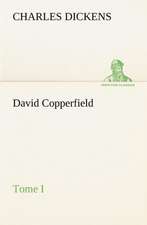 David Copperfield - Tome I