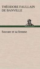 Socrate Et Sa Femme: La France, La Russie, L'Allemagne Et La Guerre Au Transvaal