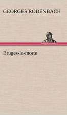 Bruges-La-Morte: La France, La Russie, L'Allemagne Et La Guerre Au Transvaal