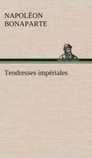 Tendresses Imp Riales: Histoire D'Un Vieux Bateau Et de Son Quipage