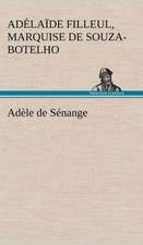 Ad Le de S Nange: Histoire D'Un Vieux Bateau Et de Son Quipage