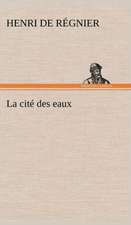 La cité des eaux