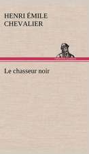 Le Chasseur Noir: Ao T 1887-1890