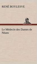 Le M Decin Des Dames de N ANS: Ao T 1887-1890