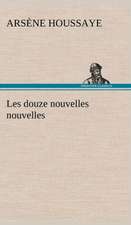 Les Douze Nouvelles Nouvelles: George Sand Et A. de Musset