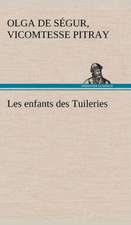 Les Enfants Des Tuileries: Ouvrage Enrichi de Nombreux Dessins de Busnel, de Deux Dessins... Et D'Un Portrait de L'Auteur Par St-Charles Roman de