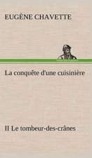 La Conqu Te D'Une Cuisini Re II Le Tombeur-Des-Cr Nes: Les Th Ories Et Les Exemples3