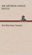 Jim Harrison, Boxeur: Les Th Ories Et Les Exemples3