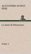 La Dame de Monsoreau - Tome 3.: Dialogues