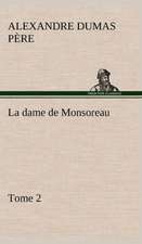 La Dame de Monsoreau - Tome 2.: Dialogues