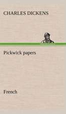 Pickwick Papers. French: Moeurs Foraines