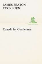 Canada for Gentlemen