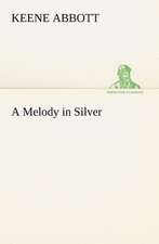 A Melody in Silver