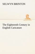 The Eighteenth Century in English Caricature