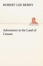 Adventures in the Land of Canaan