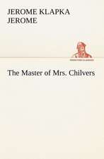 The Master of Mrs. Chilvers