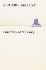 Discovery of Muscovy