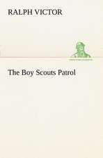 The Boy Scouts Patrol