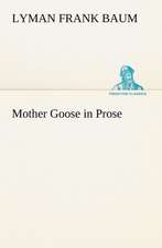 Mother Goose in Prose