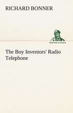 The Boy Inventors' Radio Telephone