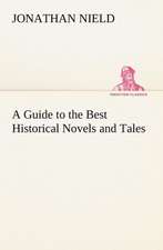 A Guide to the Best Historical Novels and Tales