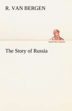 The Story of Russia