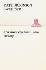 Ten American Girls from History: Treasures of the Island