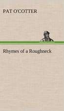 Rhymes of a Roughneck