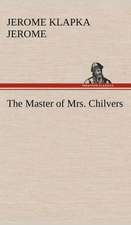 The Master of Mrs. Chilvers