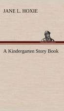 A Kindergarten Story Book