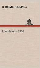 Idle Ideas in 1905