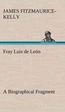 Fray Luis de Le N a Biographical Fragment: Waller, Milton, Cowley