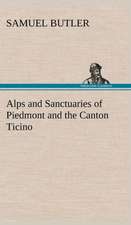 Alps and Sanctuaries of Piedmont and the Canton Ticino