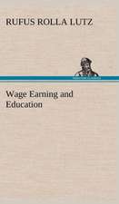 Wage Earning and Education